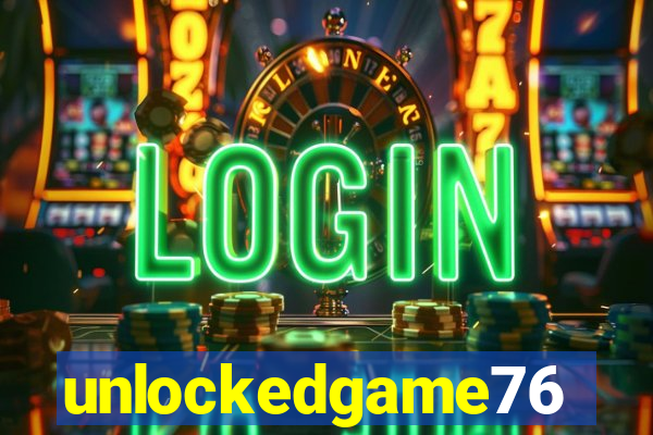 unlockedgame76