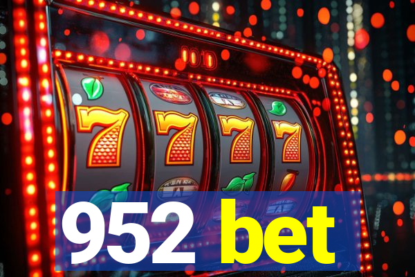 952 bet