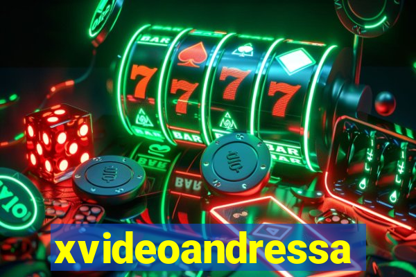 xvideoandressa