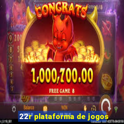 22r plataforma de jogos