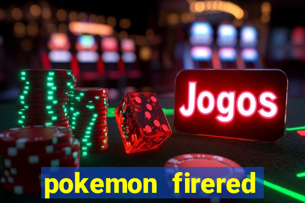 pokemon firered jogos 360