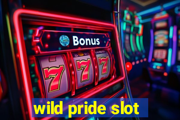 wild pride slot