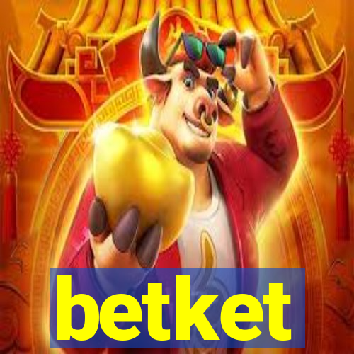 betket