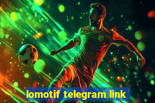 lomotif telegram link