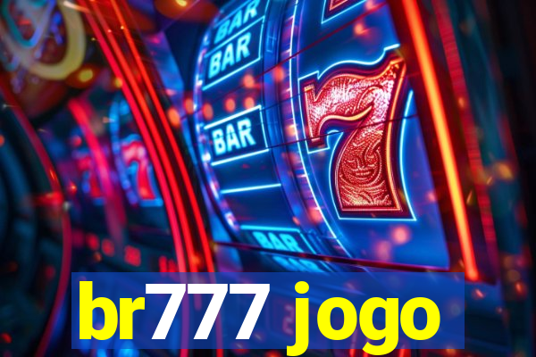 br777 jogo