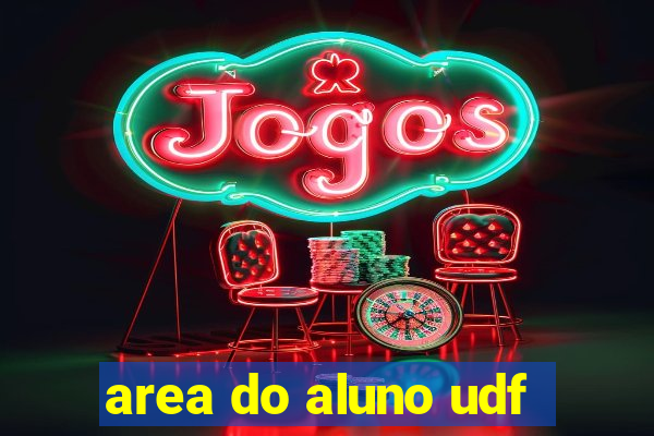 area do aluno udf