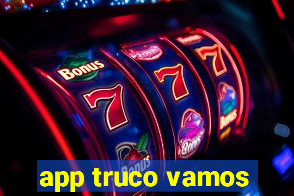 app truco vamos