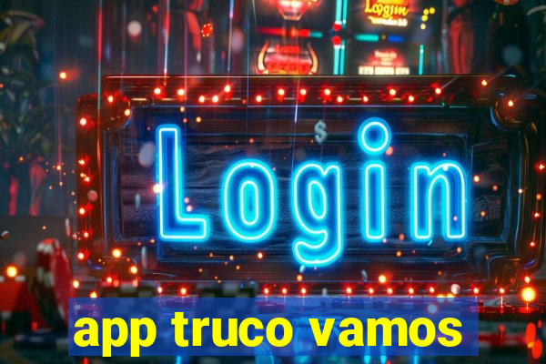 app truco vamos