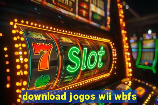 download jogos wii wbfs