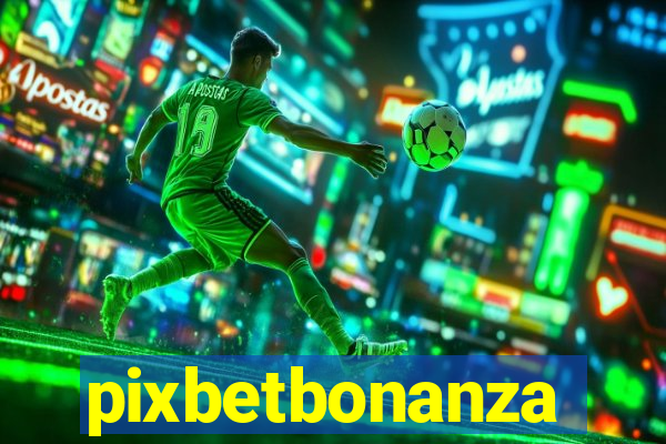 pixbetbonanza