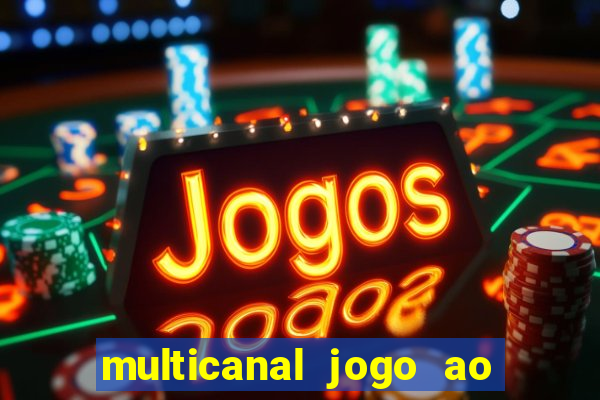 multicanal jogo ao vivo bahia