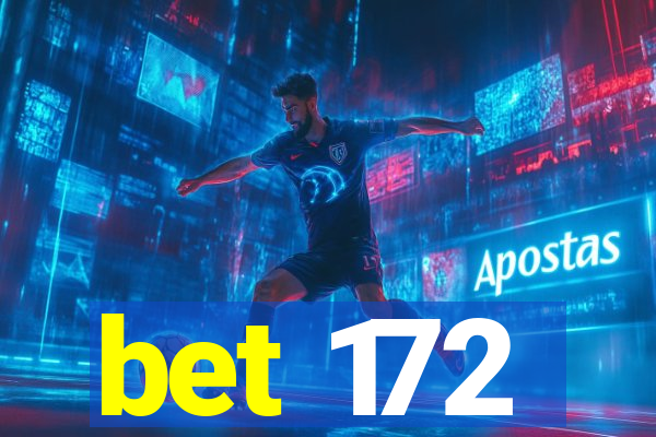 bet 172