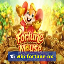 15 win fortune ox