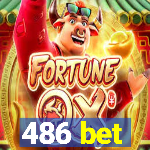 486 bet