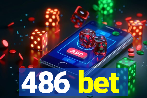 486 bet