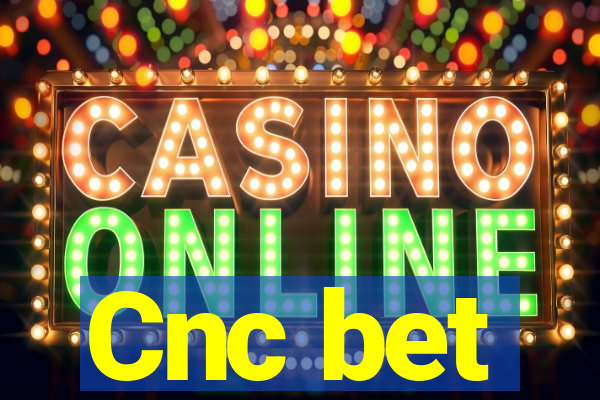 Cnc bet