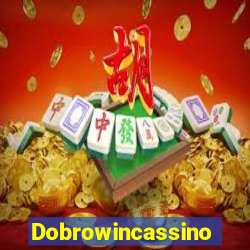 Dobrowincassino