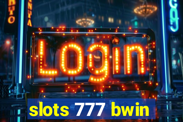 slots 777 bwin