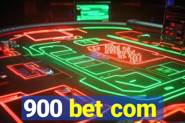 900 bet com