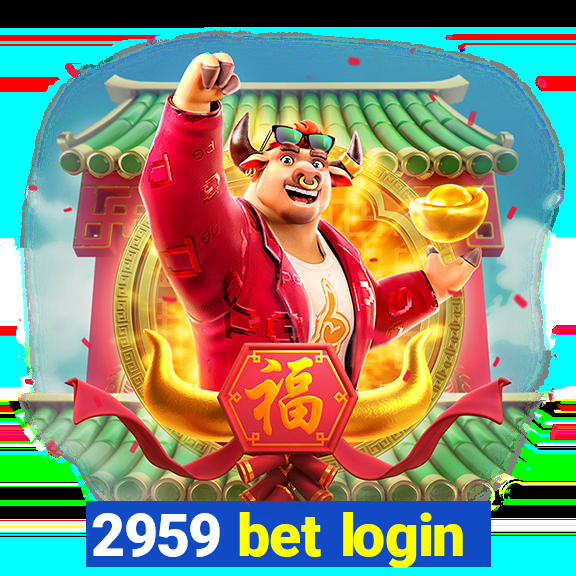 2959 bet login