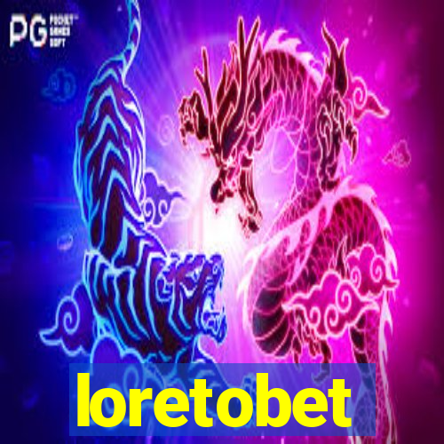 loretobet