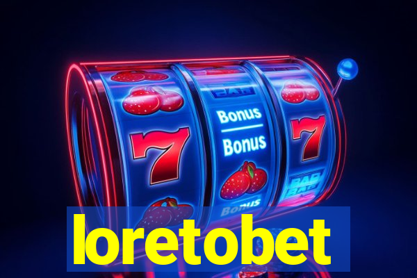 loretobet