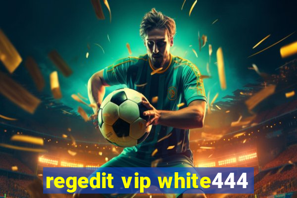 regedit vip white444