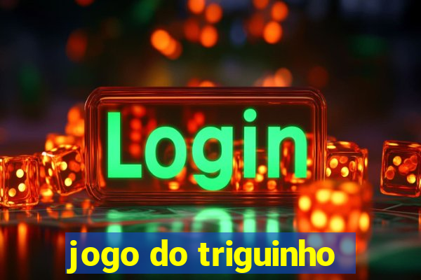 jogo do triguinho