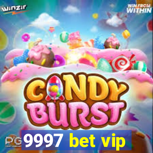 9997 bet vip