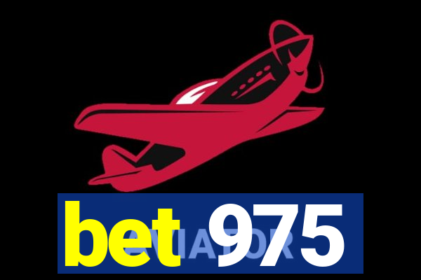 bet 975