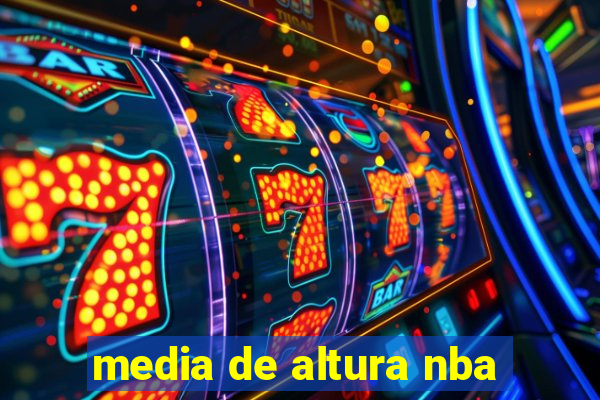 media de altura nba