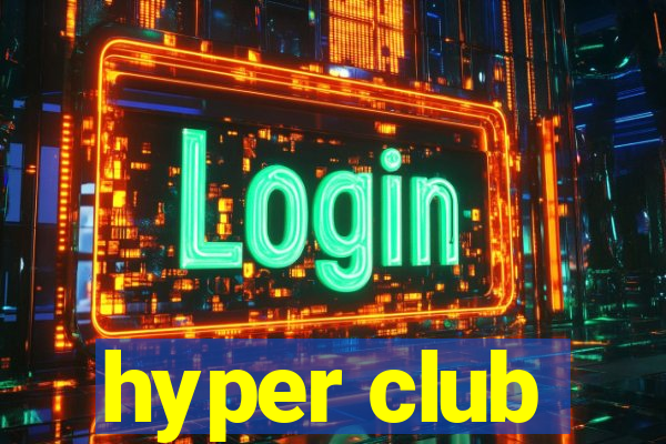 hyper club