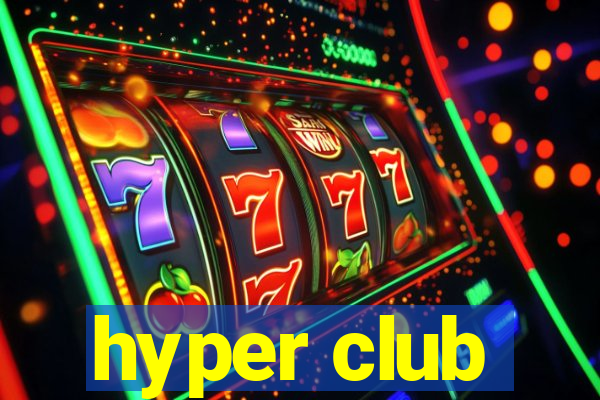 hyper club