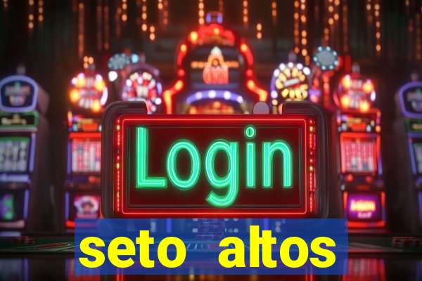 seto altos parametros para mim e para os outros