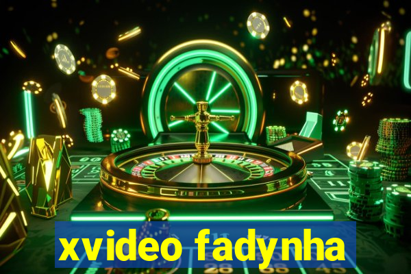 xvideo fadynha