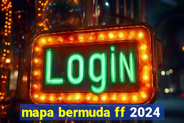 mapa bermuda ff 2024