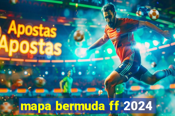 mapa bermuda ff 2024