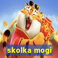 skolka mogi