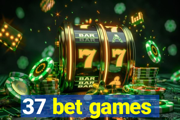 37 bet games