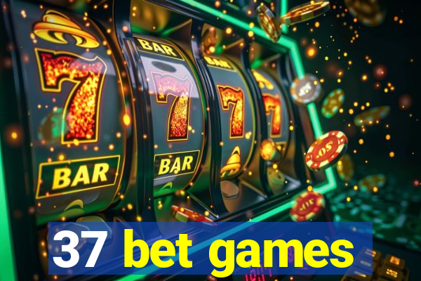 37 bet games