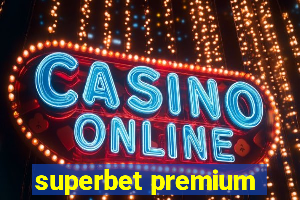 superbet premium