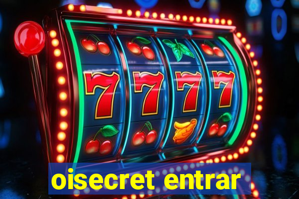 oisecret entrar