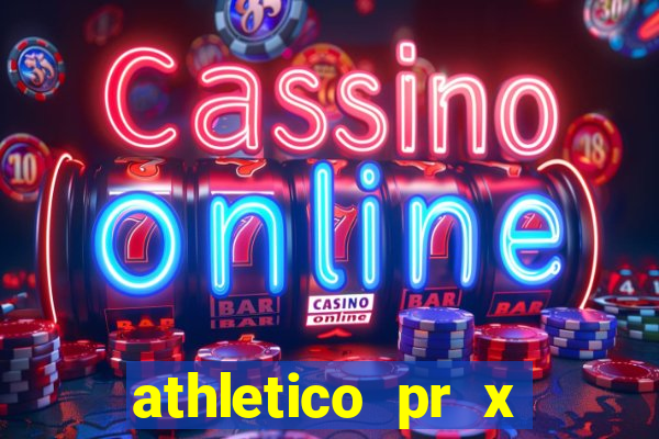 athletico pr x bahia ao vivo