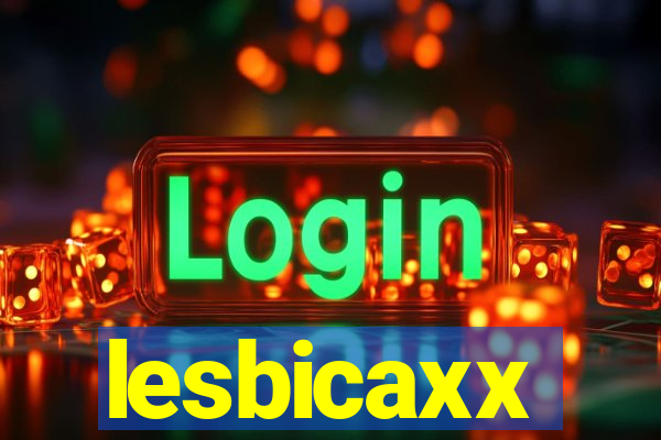 lesbicaxx