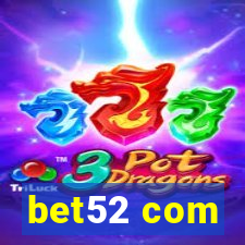 bet52 com