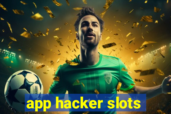 app hacker slots