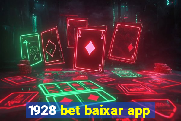 1928 bet baixar app