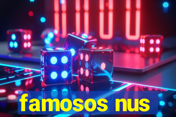 famosos nus