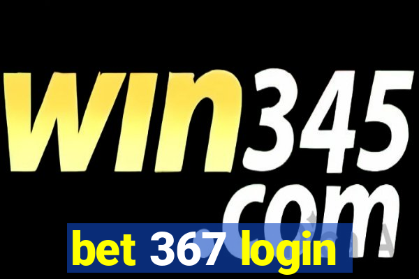 bet 367 login