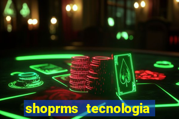 shoprms tecnologia e servicos ltda jogos online